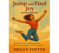 Jump and Find Joy Workbook: Practical Steps and biographical exposition of Hoda Kotb Teachings