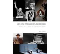 Jump Cuts, Tracking Shots, and Scherzos