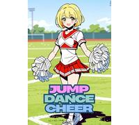 Jump, Dance, Cheer! - Das große Cheerleader-Malbuch. Power & Eleganz - Cheerleading zum Ausmalen. Tanz, Akrobatik & Teamgeist - Das perfekte Malbuch für Fans.