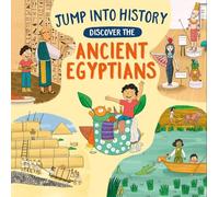 Jump into History: Discover the Ancient Egyptians