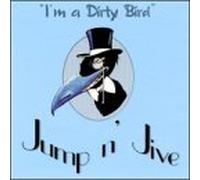 Jump'n Jive I'm a Dirty Bird (CD)