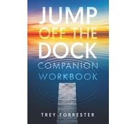 Jump off the Dock: Companion Workbook