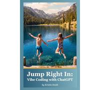 Jump Right In: Vibe Coding with ChatGPT