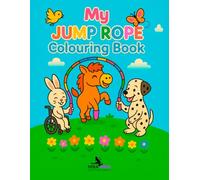 Jump Rope Coloring Book for Kids Ages 5-9: 50+ Fun Animal Jump Rope Coloring Pages for Active Play