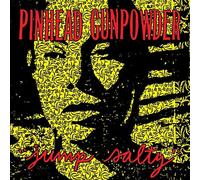 Jump Salty (Vinyl) Pinhead Gunpowder