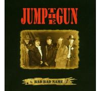 Jump the Gun - Bad Bad Name