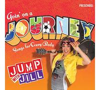 Jump With Jill - Goin on a Journey: Songs for Every Body