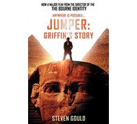 JUMPER: GRIFFIN’S STORY [Film tie-in edition]