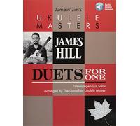 Jumpin' Jim's Ukulele Masters James Hill: Duets for One