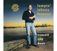 Jumpin' Johnny Sansone - Crescent City Moon