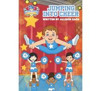 Jumping Into Cheer: Inspiring Boys to Flip Into Cheer - A Fun and Encouraging Story for Kids