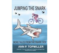 Jumping the Snark: More Tales from the Snark Side