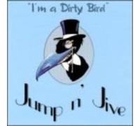 Jump'n Jive I'm a Dirty Bird (CD)