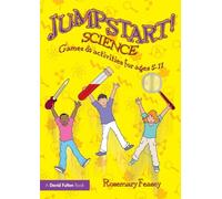 Jumpstart! Science: Games and Activities for Ages 5-11