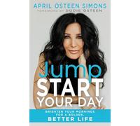 Jumpstart Your Day: Brighten Your Mornings for a Bolder, Better Life (90 Day Devotional)
