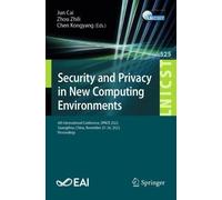 Jun Cai Zhili Zhou Kongy Security and Privacy in New Computing Envi (Tascabile)