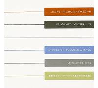 Jun Fukamachi – Piano World - Works of Miyuki Na – Sony Music