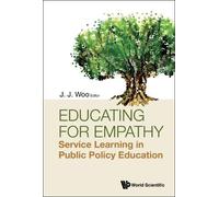 Jun Jie Woo Educating For Empathy: Service Learning In Public (Copertina rigida)