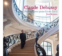 JUN KANNO - Claude Debussy:Preludes pour l