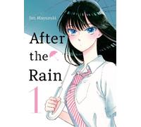 Jun Mayuzuki After the Rain 1 (Tascabile) After the Rain