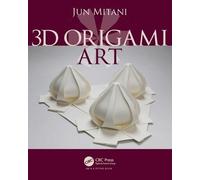 Jun Mitani 3D Origami Art (Tascabile)
