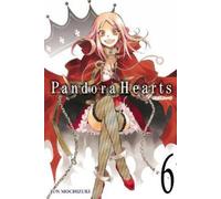 Jun Mochizuki PandoraHearts: Vol 6 (Tascabile) PANDORA HEARTS GN