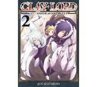 Jun Suzumoto Clay Lord: Master of Golems Vol. 2 (Tascabile)