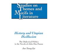Jun Young Lee History and Utopian Disillusion (Copertina rigida)