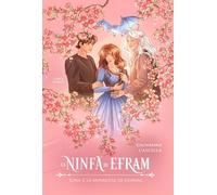 Libri Cascella Giovanna - La Ninfa Di Efram. Juna E La Minaccia Di Leisnal #01