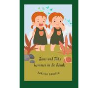 Juna und Tilda kommen in die Schule