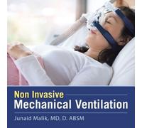 Junaid Malik D Absm Malik D Absm Ju Non Invasive Mechanical Ventila (Tascabile)