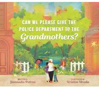 Junauda Petrus Can We Please Give the Police Department to th (Copertina rigida)