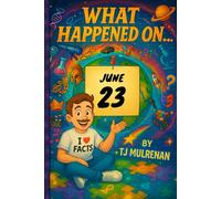June 23: Amazing stories and brain-teasing puzzles from one unforgettable day in history - perfect for curious minds of all ages.