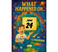June 24: Amazing stories and brain-teasing puzzles from one unforgettable day in history - perfect for curious minds of all ages.