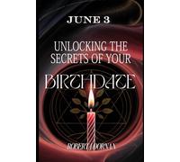 June 3: Unlocking the Secrets of Your Birthdate