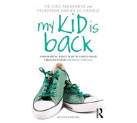 June Alexander Daniel Le Grange My Kid is Back (Tascabile)