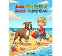June and Dylan's Beach Adventure Coloring Book: A fun and engaging 24-illustration coloring book for kids, perfect for beach-loving young artists.