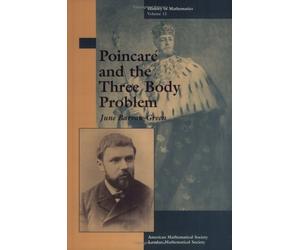 June Barrow-Green Poincare and the Three Body Problem (Tascabile)