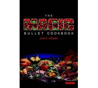 JUNE C. DESPAIN The Magic Bullet Cookbook (Copertina rigida)