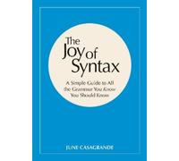 June Casagrande The Joy of Syntax (Tascabile)
