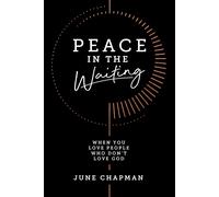 June Chapman Peace in the Waiting (Tascabile)