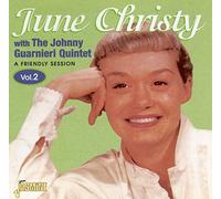 June Christy With Johnny Guarnieri Quintet - A Friendly Session, Vol. 2