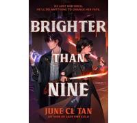 June CL Tan June CL Tan Brighter Than Nine (Copertina rigida) Darker By Four