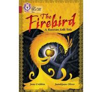 June Crebbin The Firebird: A Russian Folk Tale (Tascabile) Collins Big Cat