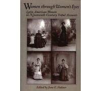 June E. Hahner Women Through Women's Eyes (Tascabile) Latin American Silhouettes