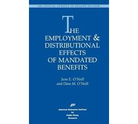 June E. O'Neill Da The Employment and Distributional Effects of Mand (Tascabile)