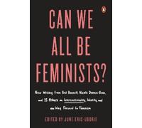 June Eric-Udorie Can We All Be Feminists? (Tascabile)