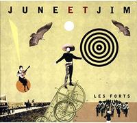 JUNE ET JIM - LES FORTS