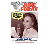 June Foray Did You Grow Up with Me, Too? - The Autobiography of June (Tascabile)