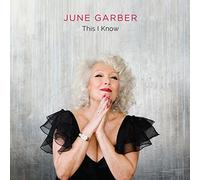 June Garber - This I Know